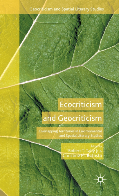 Ecocriticism and Geocriticism