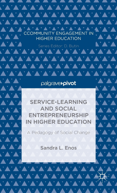Service-Learning and Social Entrepreneurship in Higher Education