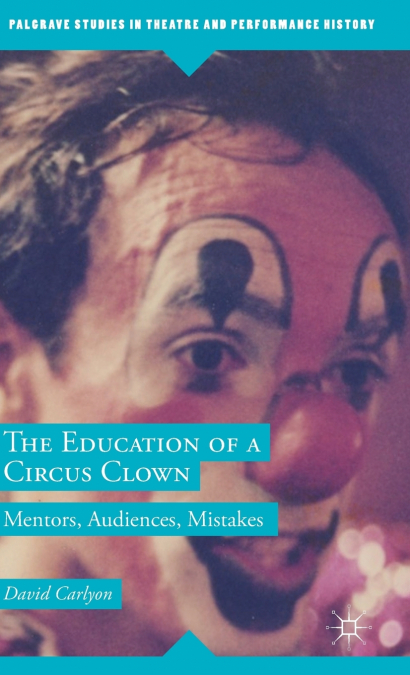 The Education of a Circus Clown