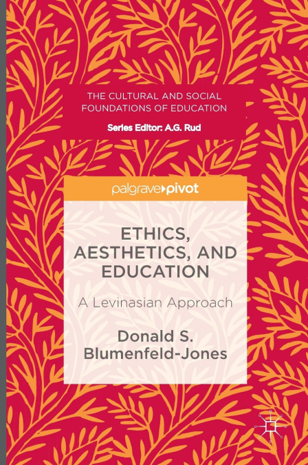 Ethics, Aesthetics, and Education