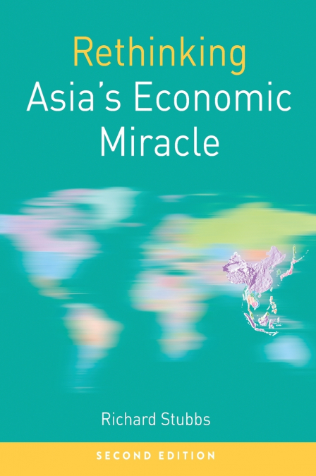 Rethinking Asia’s Economic Miracle