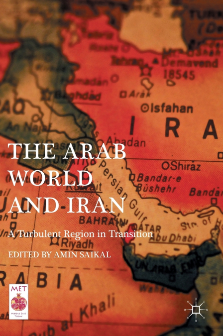 The Arab World and Iran