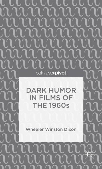 Dark Humor in Films of the 1960s