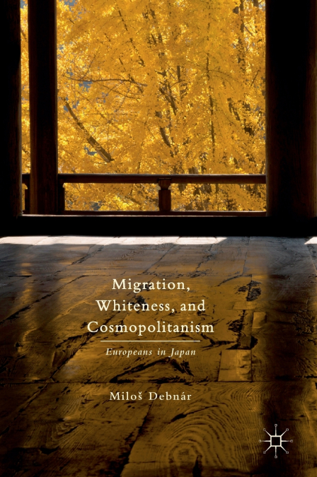 Migration, Whiteness, and Cosmopolitanism