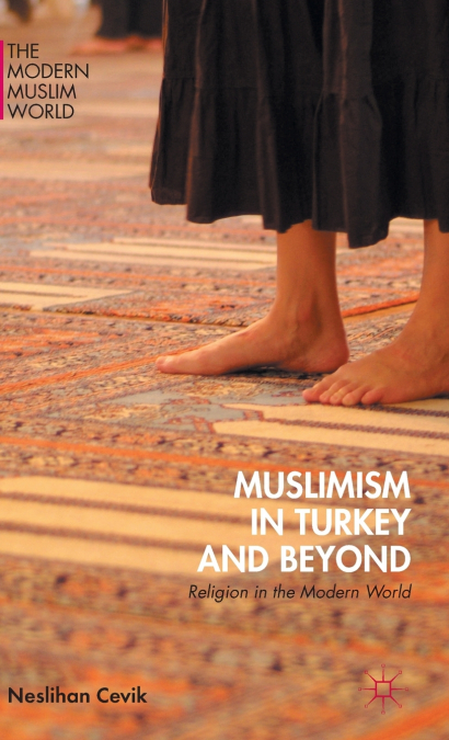 Muslimism in Turkey and Beyond