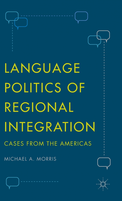 Language Politics of Regional Integration