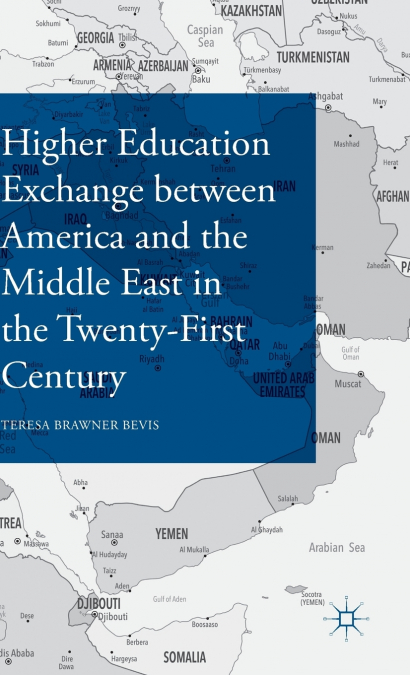 Higher Education Exchange between America and the Middle East in the Twenty-First Century