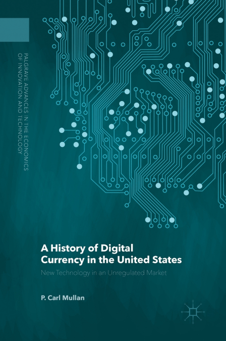 A History of Digital Currency in the United States