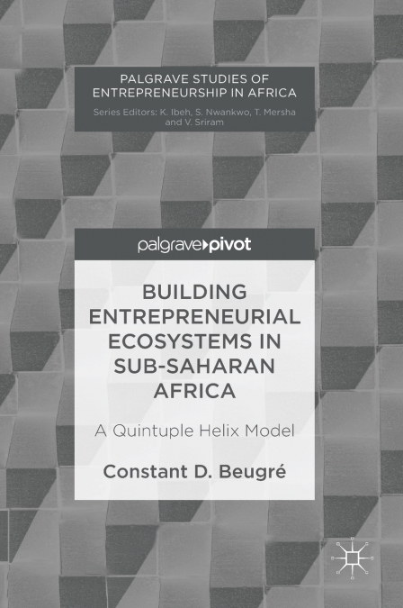 Building Entrepreneurial Ecosystems in Sub-Saharan Africa