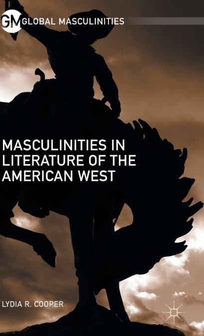 Masculinities in Literature of the American West