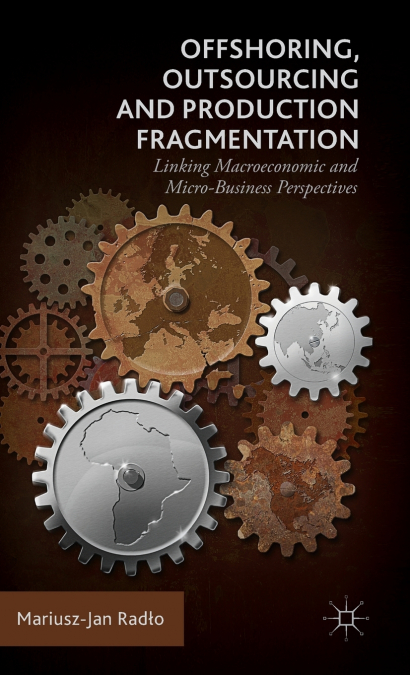 Offshoring, Outsourcing and Production Fragmentation