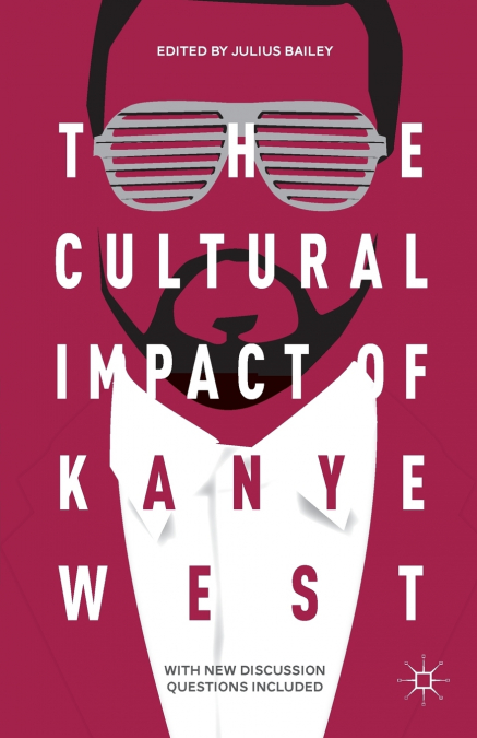 The Cultural Impact of Kanye West