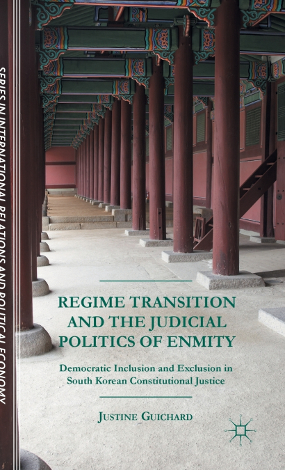 Regime Transition and the Judicial Politics of Enmity