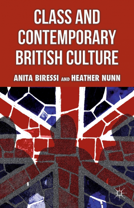 Class and Contemporary British Culture