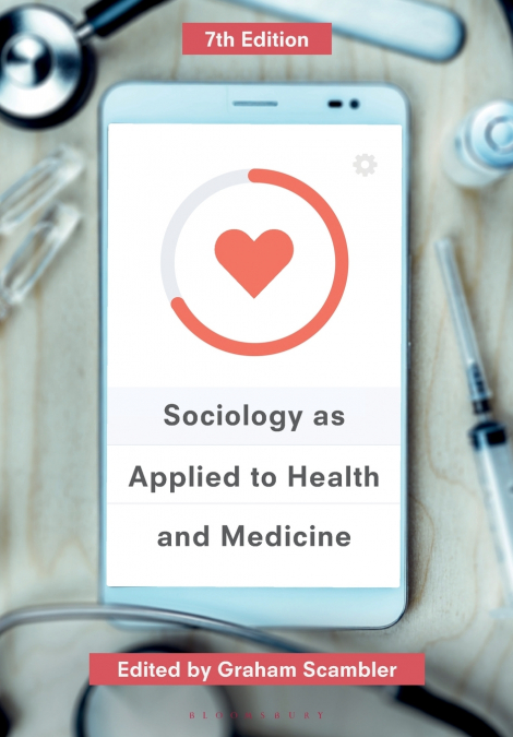 Sociology as Applied to Health and Medicine