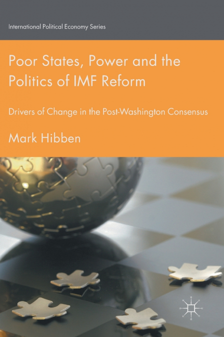 Poor States, Power and the Politics of IMF Reform