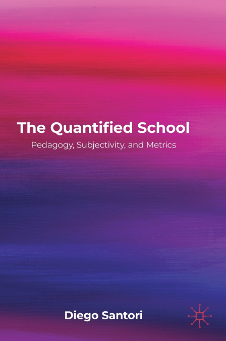 The Quantified School