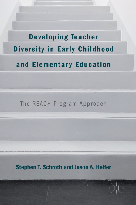 Developing Teacher Diversity in Early Childhood and Elementary Education