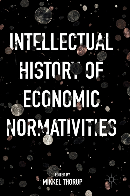 Intellectual History of Economic Normativities