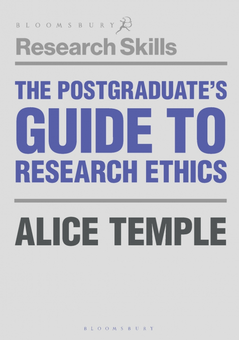 The Postgraduate’s Guide to Research Ethics