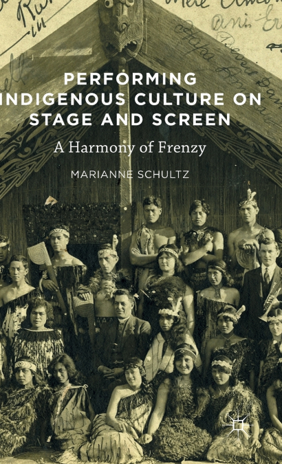 Performing Indigenous Culture on Stage and Screen