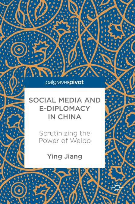 Social Media and e-Diplomacy in China