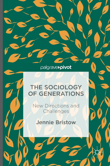 The Sociology of Generations