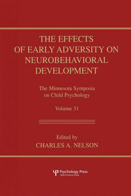 The Effects of Early Adversity on Neurobehavioral Development