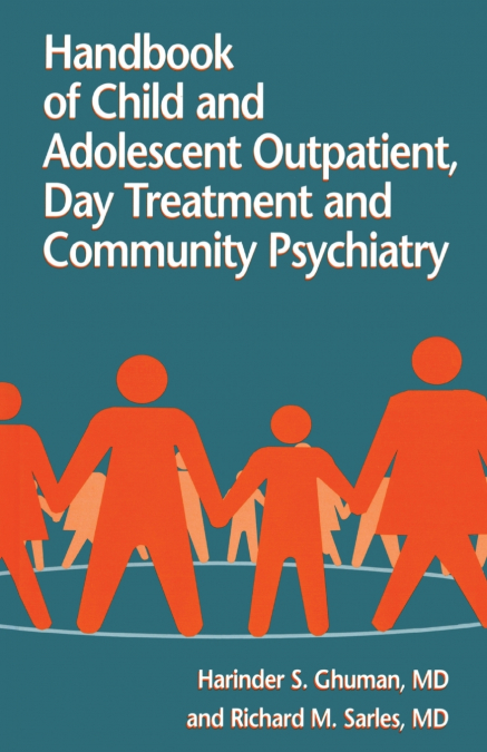 Handbook Of Child And Adolescent Outpatient, Day Treatment A