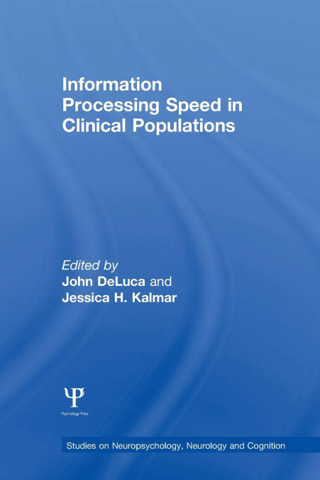 Information Processing Speed in Clinical Populations