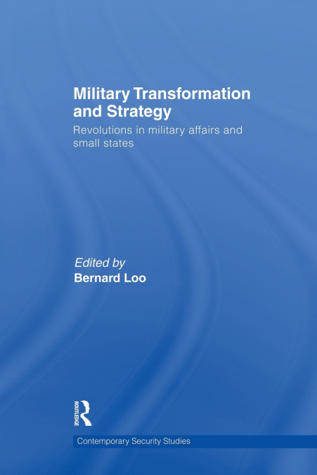 Military Transformation and Strategy