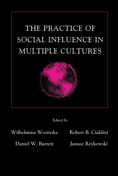 The Practice of Social influence in Multiple Cultures
