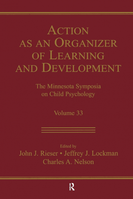 Action As An Organizer of Learning and Development
