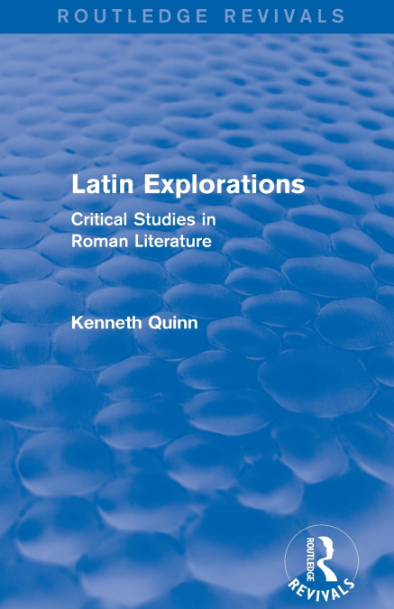 Latin Explorations (Routledge Revivals)