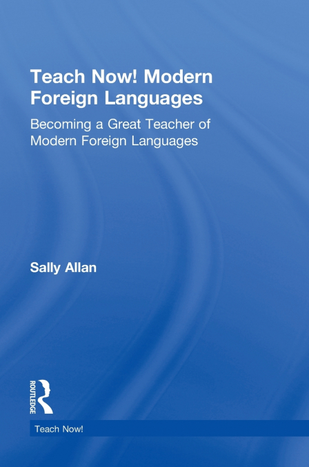 Teach Now! Modern Foreign Languages