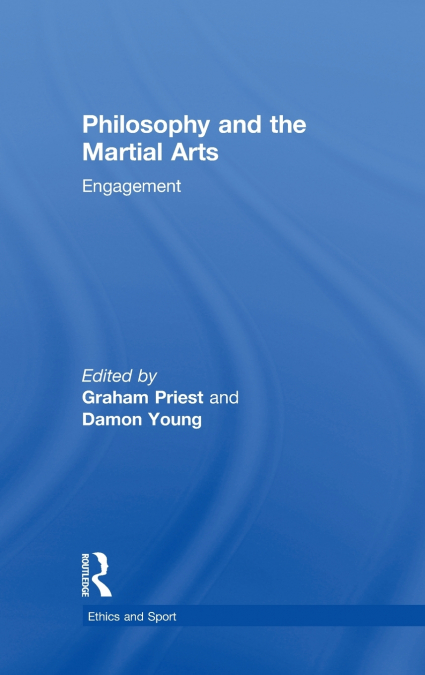 Philosophy and the Martial Arts