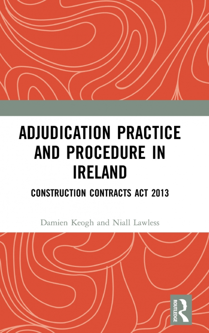 Adjudication Practice and Procedure in Ireland