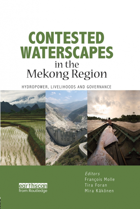 Contested Waterscapes in the Mekong Region