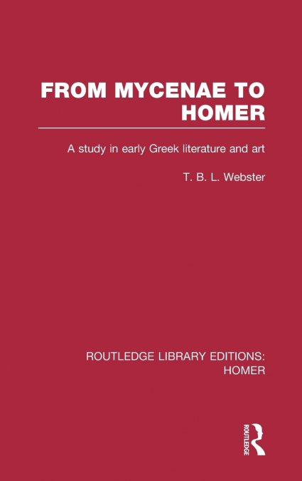 From Mycenae to Homer