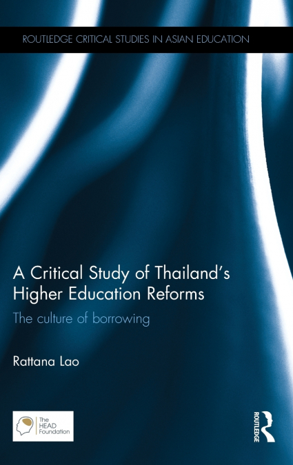 A Critical Study of Thailand’s Higher Education Reforms