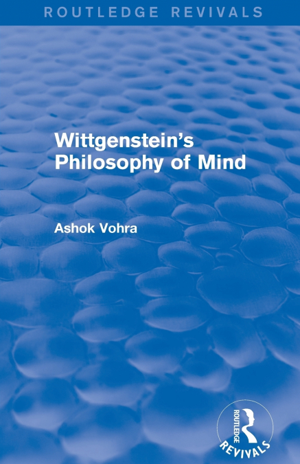 Wittgenstein’s Philosophy of Mind (Routledge Revivals)
