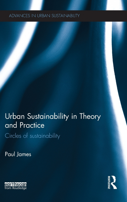 Urban Sustainability in Theory and Practice