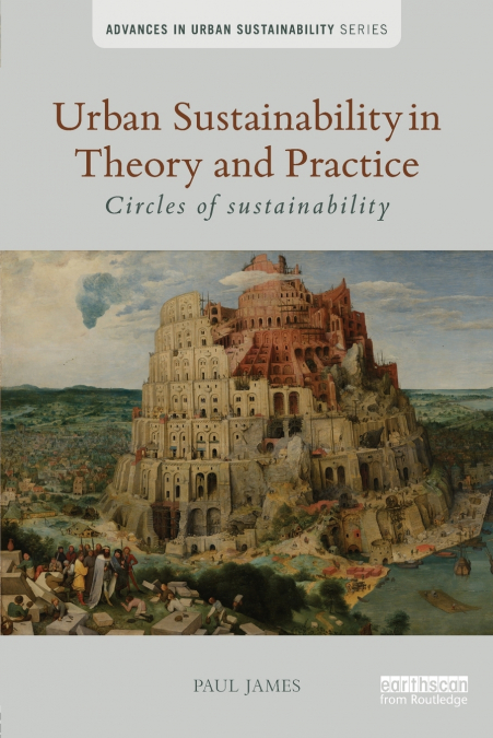 Urban Sustainability in Theory and Practice