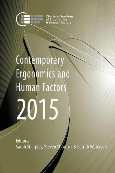 Contemporary Ergonomics and Human Factors 2015