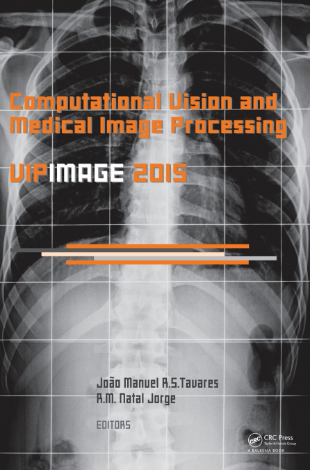 Computational Vision and Medical Image Processing V