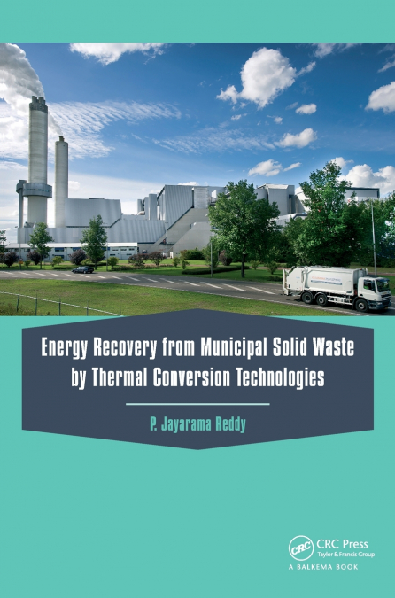 Energy Recovery from Municipal Solid Waste by Thermal Conversion Technologies