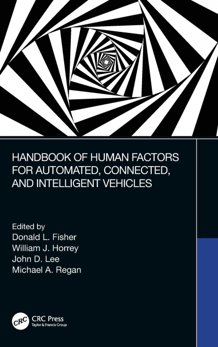 Handbook of Human Factors for Automated, Connected, and Intelligent Vehicles