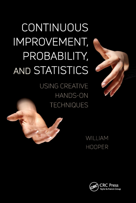 Continuous Improvement, Probability, and Statistics