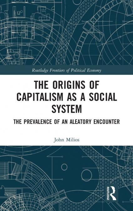 The Origins of Capitalism as a Social System