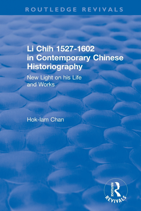 Li Chih 1527-1602 in Contemporary Chinese Historiography